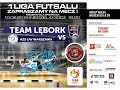 1. liga Futsalu Team Lębork - KS Oborniki