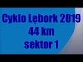 CYKLO LĘBORK 2019   44 km   sektor 1